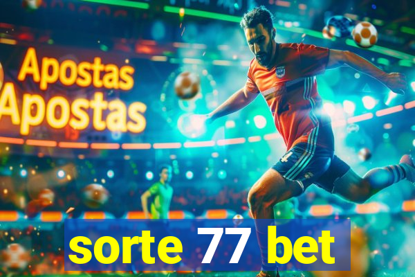 sorte 77 bet